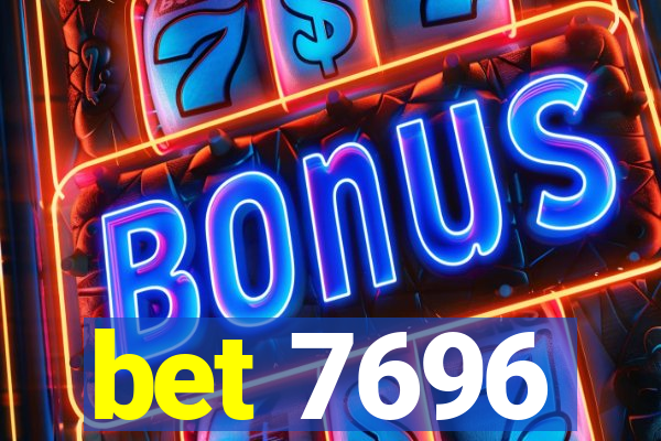 bet 7696